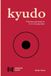 Kyudo. Libri GmbH Kyudo. Premiers pas dans le tir à l’arc traditionnel japonais