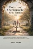 Fasten- Independently Published Fasten- und Osterandacht für die Familie 2026