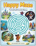 Happy Maze: 50 Fun Maze Pages for Kids Ages 4–7