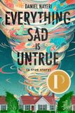 Everything Levine Querido Everything Sad Is Untrue (a true story) Paperback