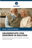 Grundrechte Verlag Unser Wissen Grundrechte Von Senioren in Bolivien Paperback