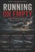 Running Bol Inside Aviation Disasters- Running on Empty