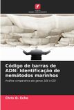 Código OmniScriptum SRL Código de barras de ADN: Identificação de nemátodos marinhos: Análise comparativa dos genes 18S e COI