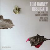 Tom Rainey - Obbligato (CD)