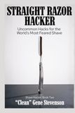 Straight Hacker Straight Razor: Self-Experiments, Cost Math, and Uncommon Hacks for the World's Most Feared Shave
