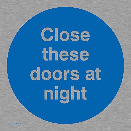 Viking Signs Viking Signs MA221-S15-MS "Close These Doors At Night" Sign, Marine Grade roestvrij staal, 150 mm x 150 mm