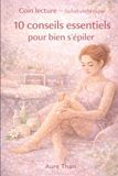 Coin lecture Salon esthétique : 10 conseils essentiels pour bien s’épiler