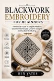 BLACKWORK Libri GmbH Blackwork Embroidery for Beginners