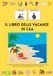 IL LIBRO DELLE VACANZE IN CAA: quaderno operativo per l'estate in comunicazione aumentativa e alternativa