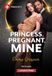 Princess, Harlequin Presents Larger Print Forbidden Bosses- Princess, Pregnant, Mine