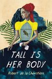 Tall Erewhon Books Tall Is Her Body Paperback