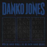 Suburban Danko Jones Rock and Roll Is Black and Blue
