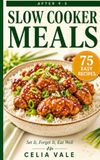 After 9-5 Slow Cooker Meals