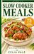 After 9-5 Slow Cooker Meals