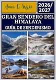 GRAN SENDERO DEL HIMALAYA GUÍA DE SENDERISMO 2026–2027