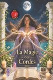 La Libri GmbH La Magie des Cordes Paperback