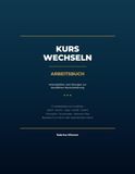 Kurs Icecat Kurs wechseln – Das Arbeitsbuch: Arbeitsblätter und Übungen zur beruflichen Neuorientierung