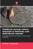 Violência Edicoes Nosso Conhecimento Violência sexual contra meninas e meninos com deficiência mental Paperback