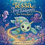 Tessa Libri GmbH Tessa and the Tiny TideKeepers