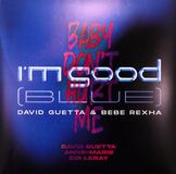 I'M David Guetta I'm Good (Blue)/Baby Don't Hurt Me 12" Vinyl