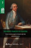 Presidente Francisco de Saavedra: Primer ministro y regente de España (1746-1819): 7