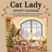 Cat Lady Advent Calendar: A 24 Days Christmas Countdown of Cozy Rituals & Holiday Fun: Adorable Paw and Mom Moments for Women Kitty Lovers