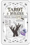 Tarot And Divination Word Search: 60 Puzzles on the Major Arcana, Suits, Symbols and Meanings
