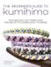 The Beginner's Guide to Kumihimo