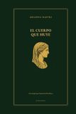 El cuerpo que huye: Mujeres, bestias y dioses en las Metamorfosis de Ovidio — y la carne que no puede huir