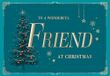 Piccadilly Greetings Kerstkaart Classic To a Wonderful Friend - 9 x 6 inch