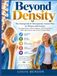 Beyond Density: The Osteopenia & Osteoporosis Action Plan for Women and Seniors
