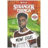 Stranger Things. Mówi Lucas