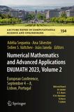 Numerical Springer Lecture Notes in Computational Science and Engineering 154: Numerical Mathematics and Advanced Applications ENUMATH 2023, Volume 2