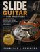 SLIDE GUITAR FOR BEGINNERS: A Simple, Step-by-Step Method for Open Tunings, Clean Intonation, and Playing Your First Blues Songs with Confidence