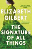 The Bloomsbury Publishing Plc The Signature of All Things Paperback