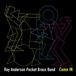 New Arts International Bv Ray Anderson Pocket Brass Band - Come In