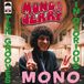 Ten Mungo Jerry - Ten Grooves In Glorious Mono (LP)