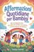 Affermazioni Independently Published Affermazioni quotidiane per bambini 2026