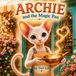 Archie's Adventures ARCHIE and the Magic Pan