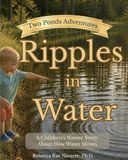 Ripples in Water: A Children’s Nature Story About How Water Moves