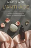 AU-DELÀ DE L’ANTI-ÂGE: Le guide scientifique pour ralentir le vieillissement de la peau choisir les bons actifs cosmétiques construire une routine skincare efficace
