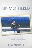 Unmothered: Kestrel House Press Unmothered