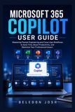 Microsoft 365 Copilot User Guide