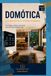 Domótica: La evolución de la vivienda inteligente