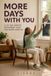 More Days With You: A 30-Day Gentle Movement Plan for the Over 60’s Mum