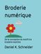 Broderie numérique: De la conception du motif à la broderie machine