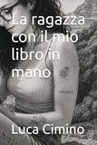 La ragazza con il mio libro in mano