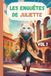 Les enquêtes de Juliette : volume 1