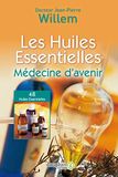 Les huiles essentielles: Médecine d'avenir 9782716316835