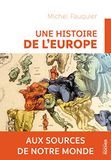 Une Icecat Une histoire de l'Europe: Aux sources de notre monde